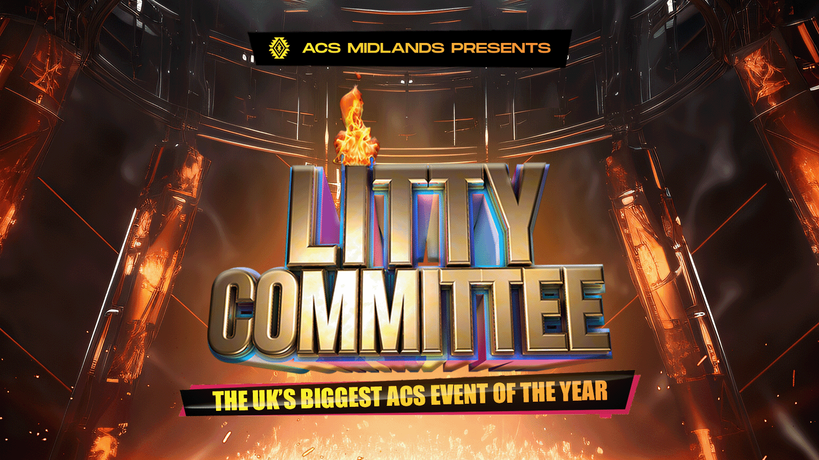 LITTY COMMITTEE 2025 - The UK's Biggest ACS Event Of The Year!